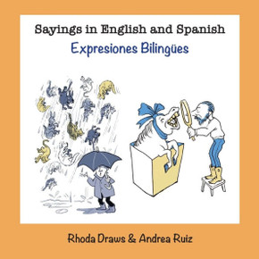 Sayings In English And Spanish: Expresiones Bilingües