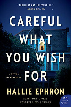 Careful What You Wish For: A Novel of Suspense