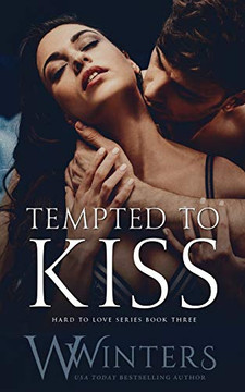 Tempted to Kiss (Hard to Love) Tempted to Kiss (Hard to Love)