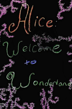 Alice: Welcome To Wonderland Alice: Welcome To Wonderland