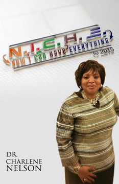N.I.C.H.E.: Now I Can Have Everything