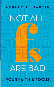 Not All Fs Are Bad: Your Faith & Focus