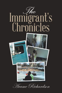 The Immigrant'S Chronicles