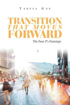 Transition That Moves Forward : The Four P'S Footsteps