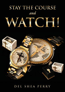 Stay the Course and WATCH! Stay the Course and WATCH!