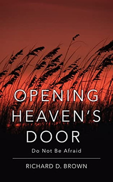 Opening Heaven's Door: Do Not Be Afraid. Opening Heaven's Door: Do Not Be Afraid.