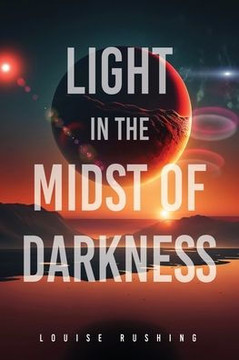 Light In The Midst Of Darkness Light In The Midst Of Darkness