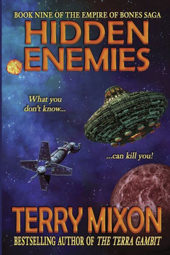 Hidden Enemies: Book 9 of The Empire of Bones Saga Hidden Enemies: Book 9 of The Empire of Bones Saga