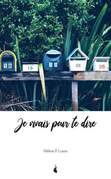 Je vivais pour te dire (French Edition)