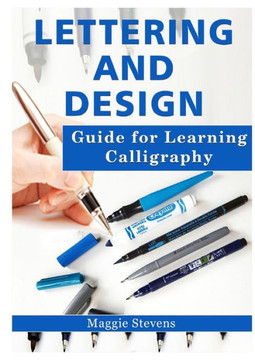 Lettering And Design Guide For Learning Calligraphy