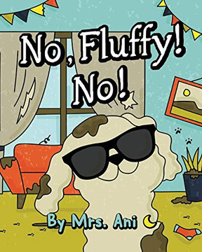 No, Fluffy! No! No, Fluffy! No!