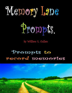 Memory Lane Prompts: Questions To Ask Ourselves.