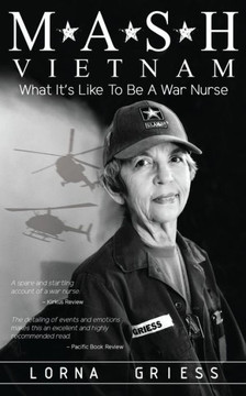 M*A*S*H Vietnam : What It'S Like To Be A War Nurse