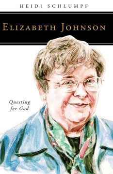 Elizabeth Johnson: Questing For God (People Of God)