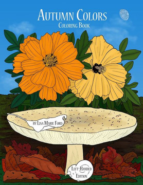 Autumn Colors Coloring Book Left-Handed Edition (Color Pics By Lis Left-Handed Books)