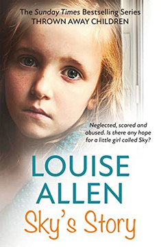 Thrown Away Children: Sky's Story: The Thrown Away Children Series Thrown Away Children: Sky's Story: The Thrown Away Children Series