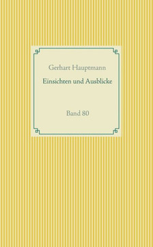 Einsichten Und Ausblicke: Band 80 (German Edition) Einsichten Und Ausblicke: Band 80 (German Edition)