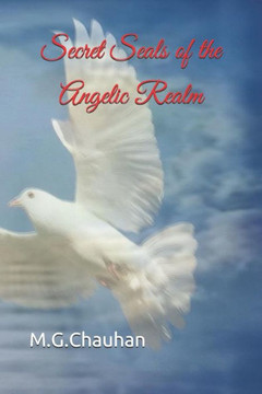 Secret Seals Of The Angelic Realm Secret Seals Of The Angelic Realm