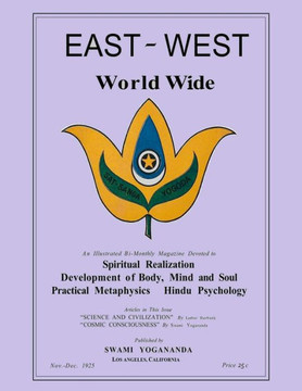East-West Magazine World Wide, Volume I, No. 1: Nov.-Dec., 1925-1926: A New OCR Look at The Inaugural Issue (Castellano-Hoyt Presents a New Look at Old Issues)