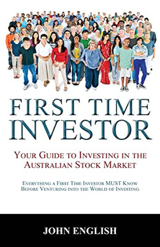 First Time Investor: Your Guide to Investing in the Australian Stock Market