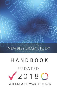 Newbies Exam Study Handbook: Expert Guidance For Beginners Newbies Exam Study Handbook: Expert Guidance For Beginners