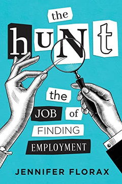 The Hunt: The Job Of Finding Employment