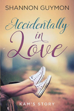 Accidentally In Love: Kam's Story (Fircrest)
