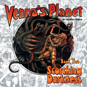 Venna'S Planet Book Two : Scorching Darkness