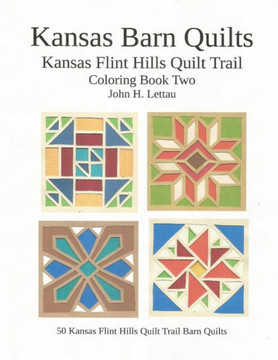 Kansas Barn Quilts Coloring Book Two Kansas Barn Quilts Coloring Book Two
