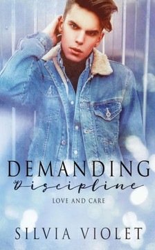 Demanding Discipline (Love and Care)