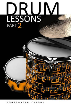 Drum Lessons. Part 2. Drum Lessons. Part 2.