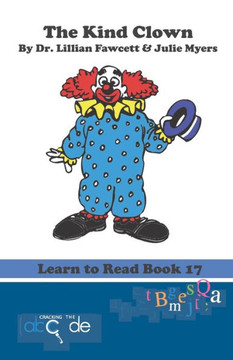 The Kind Clown : Learn To Read Book 17 (American Version)