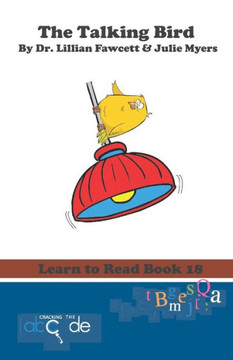 The Talking Bird : Learn To Read Book 18 (American Version) The Talking Bird : Learn To Read Book 18 (American Version)