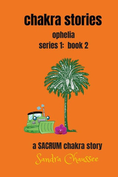 chakra stories: ophelia - series 1: book 2