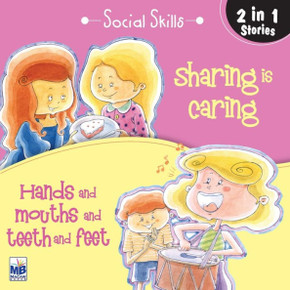 Social Skill: Hands And Mouths And Sharing Is Caring Social Skill: Hands And Mouths And Sharing Is Caring