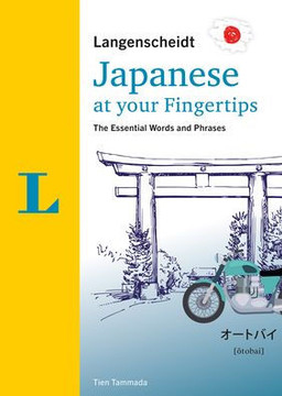 Langenscheidt Japanese At Your Fingertips: The Essential Words And Phrases (English And Japanese Edition)