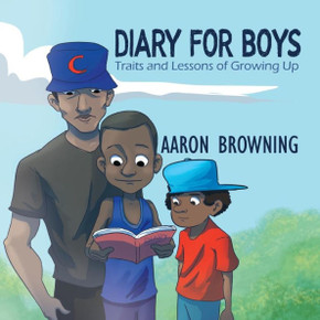 Diary For Boys: Traits And Lessons Of Growing Up