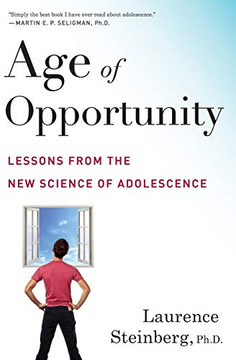Age of Opportunity: Lessons from the New Science of Adolescence