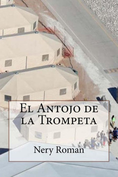 El Antojo de la Trompeta (Spanish Edition)