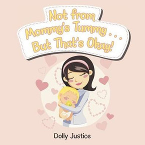 Not From Mommy's Tummy . . . But That's Okay!