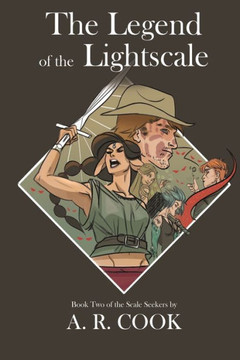 The Legend Of The Lightscale: Book Two Of The Scale Seekers