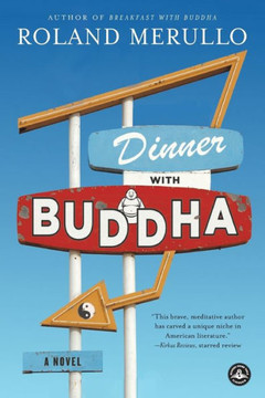 Dinner With Buddha: A Novel Dinner With Buddha: A Novel