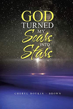 God Turned My Scars Into Stars
