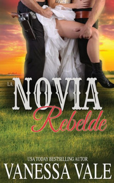La Novia Rebelde (La Serie de Bridgewater) (Spanish Edition)