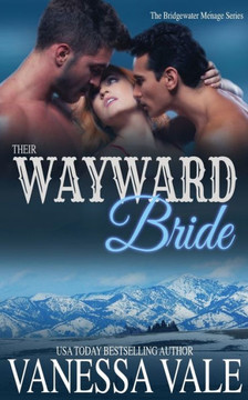 Their Wayward Bride Their Wayward Bride