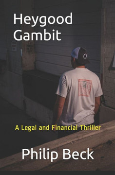 Heygood Gambit: (Fastball Series) A Legal and Financial Thriller