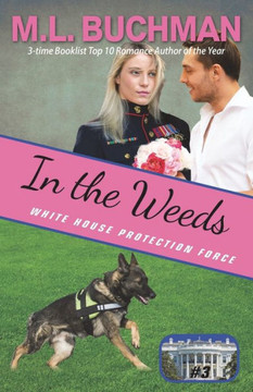 In the Weeds (White House Protection Force)