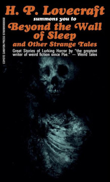 Beyond The Wall Of Sleep And Other Strange Tales Beyond The Wall Of Sleep And Other Strange Tales
