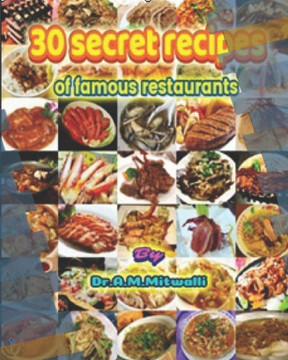30 Secret recipes of famous restaurants 30 Secret recipes of famous restaurants