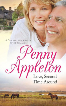Love, Second Time Around : A Summerfield Village Sweet Romance Love, Second Time Around : A Summerfield Village Sweet Romance